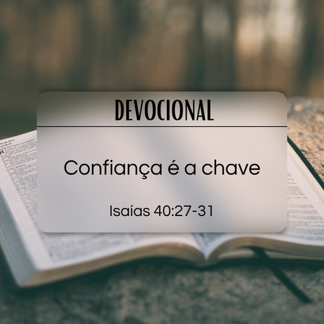 Confiança é a chave | Devocional